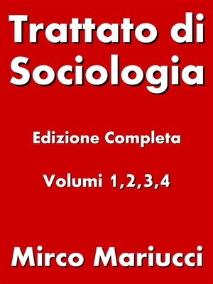cover image of Trattato di Sociologia. Edizione completa. Volumi 1,2,3,4